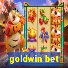 goldwin bet